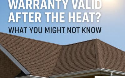 Is Your Roof Warranty Still Valid After the Heat? What You Might Not Know